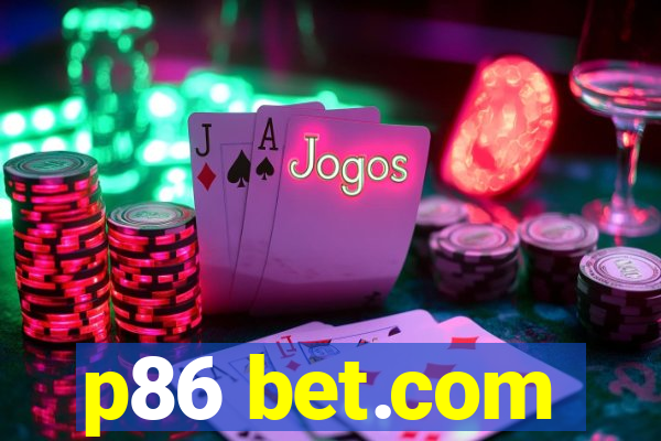 p86 bet.com